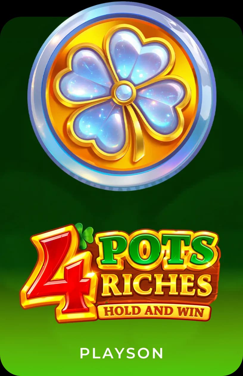 4 Pots Riches: Hold and Win