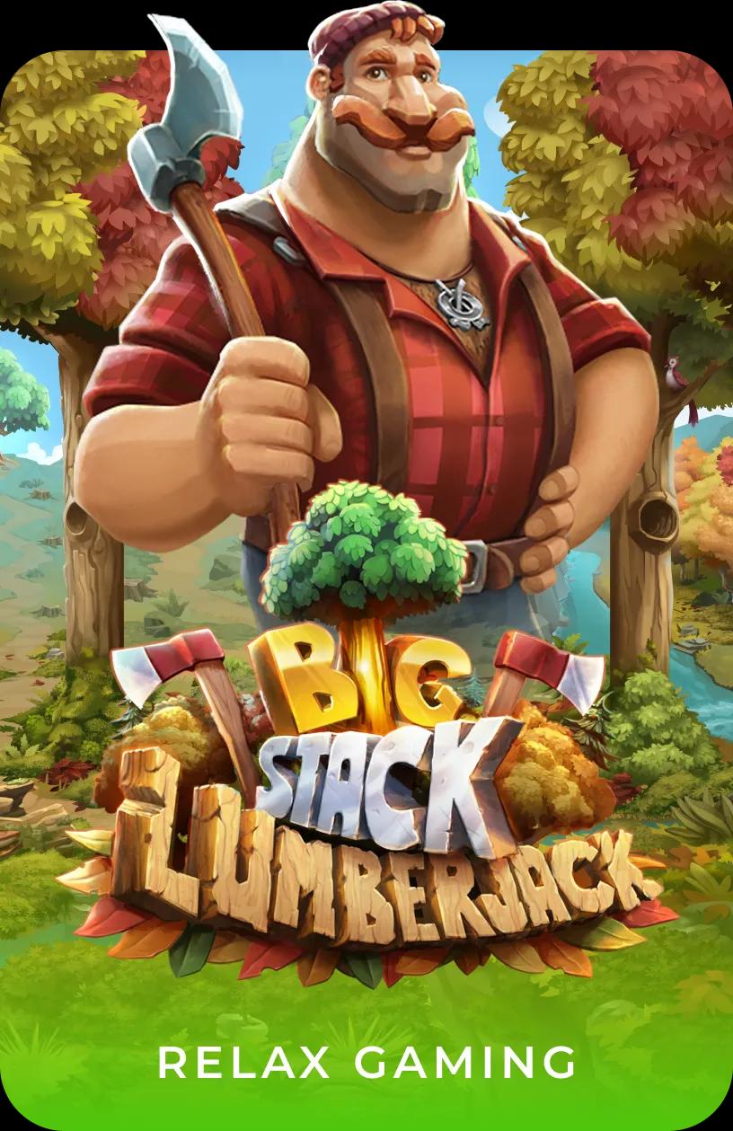 Big Stack Lumberjack