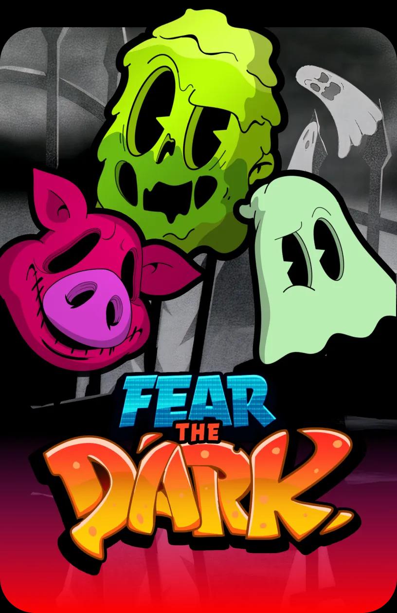 Fear the Dark