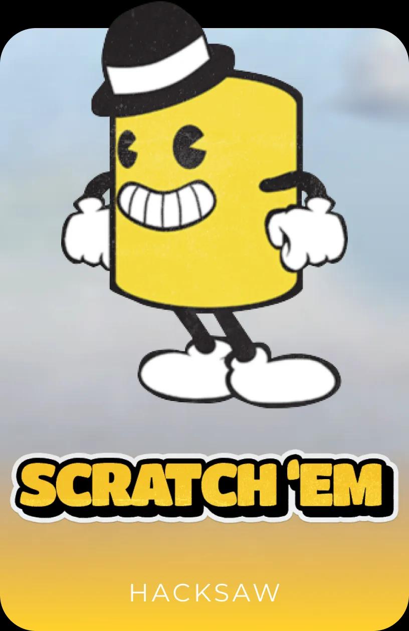 Scratch'em