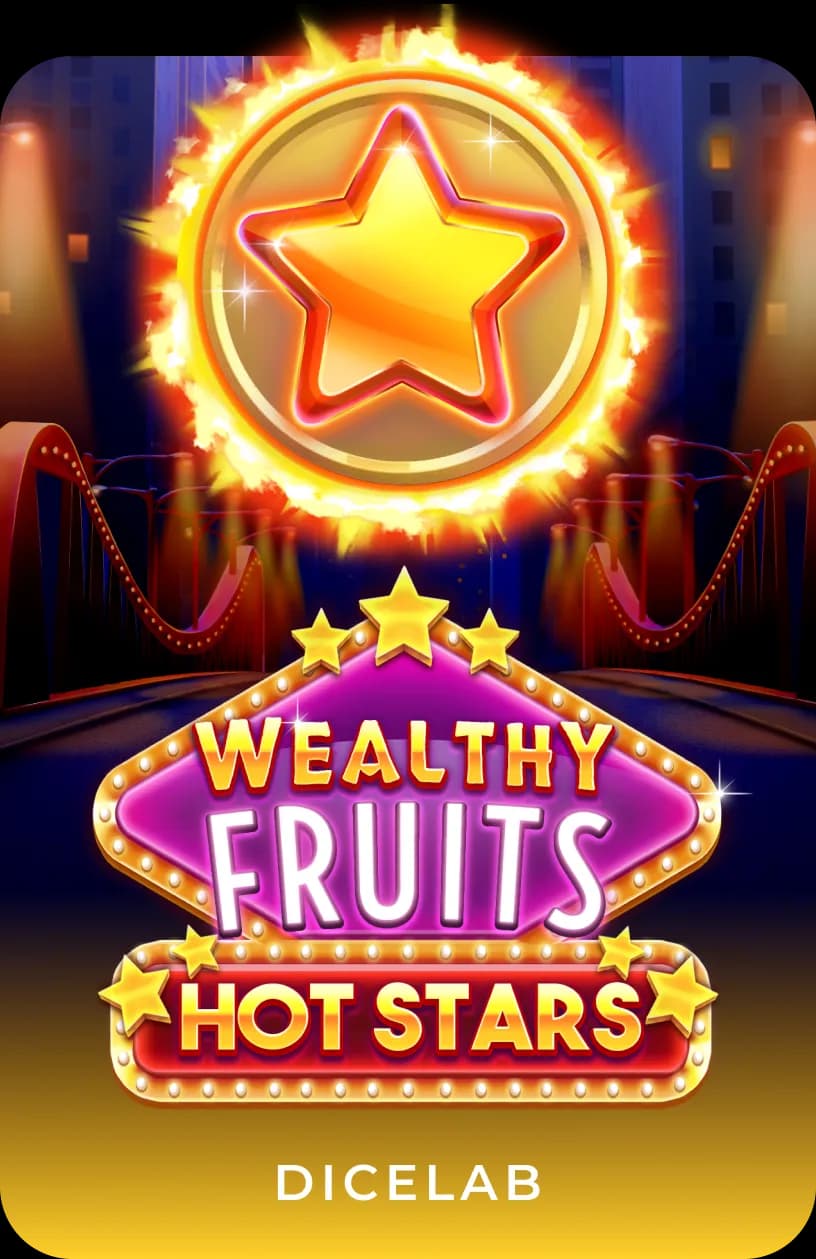 Wealthy Fruits - Hot Stars